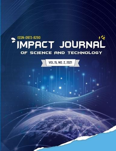 Cover image for Impact Journal of Science and Technology Vol.15 No.2 2021