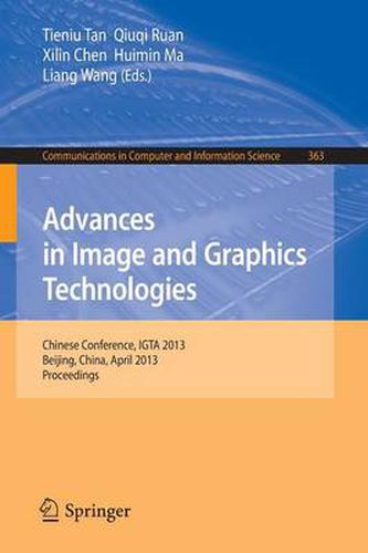 Advances in Image and Graphics Technologies: Chinese Conference, IGTA 2013, Beijing, China, April 2-3, 2013. Proceedings