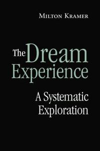 Cover image for The Dream Experience: A Systematic Exploration