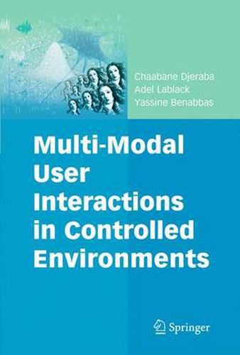 Cover image for Multi-Modal User Interactions in Controlled Environments