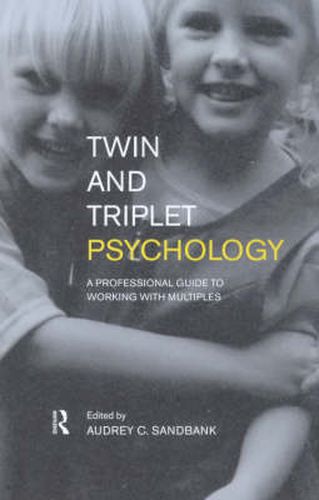 Cover image for Twin and Triplet Psychology: A Professional Guide to Working with Multiples
