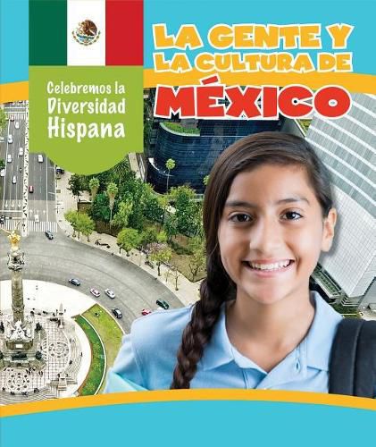 La Gente Y La Cultura de Mexico (the People and Culture of Mexico)