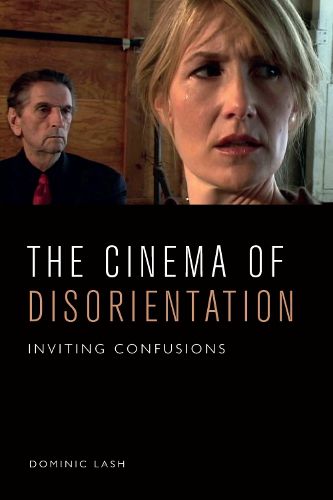 Cover image for The Cinema of Disorientation: Inviting Confusions