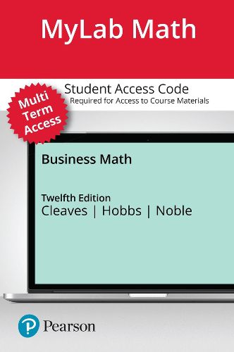 Cover image for MyLab Math with Pearson eText (up to 24 months) Access Code for Business Math