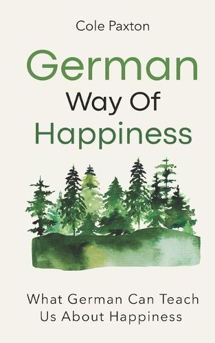 Cover image for German Way of Happiness