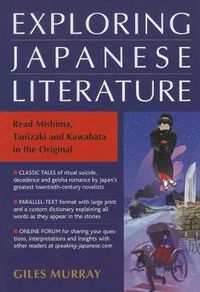 Cover image for Exploring Japanese Literature: Reading Mishima, Tanizaki And Kawabata In The Original