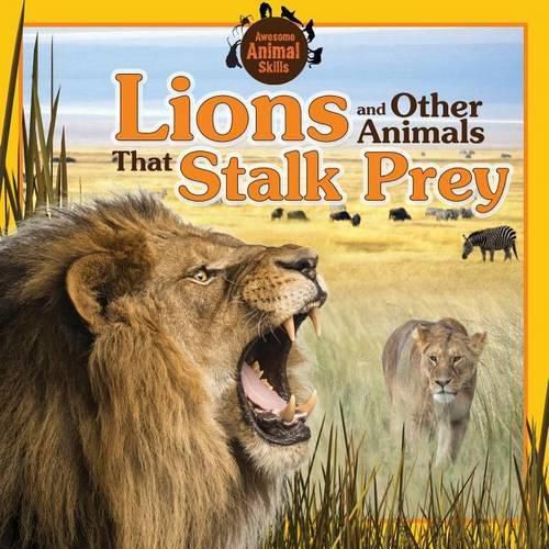 Cover image for Lions and Other Animals That Stalk Prey