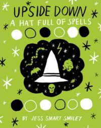 Cover image for Upside Down (Book Two): A Hat Full of Spells