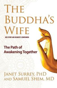 Cover image for Buddha's Wife: The Path of Awakening Together
