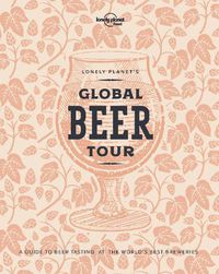 Cover image for Lonely Planet's Global Beer Tour with Limited Edition Cover