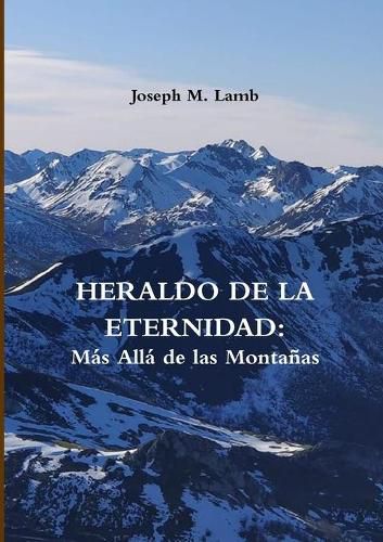 Cover image for HERALDO DE LA ETERNIDAD: Mas Alla de las Montanas