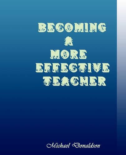 Cover image for Becoming a More Effective Teacher