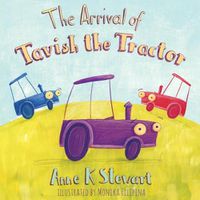 Cover image for The Arrival Of Tavish The Tractor