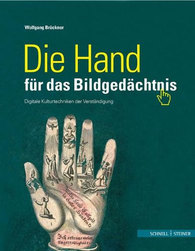 Cover image for Die Hand Fur Das Bildgedachtnis: Digitale Kulturtechniken Der Verstandigung