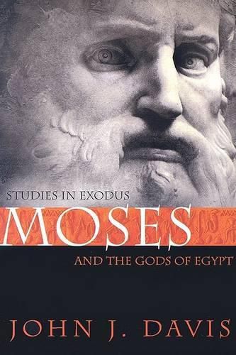 Cover image for Moses and the Gods of Egypt: Studies in Exodus