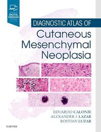 Cover image for Diagnostic Atlas of Cutaneous Mesenchymal Neoplasia