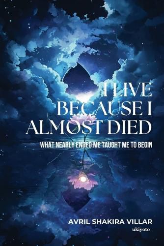 Cover image for I LIVE BECAUSE I ALMOST DIED (Edition1)