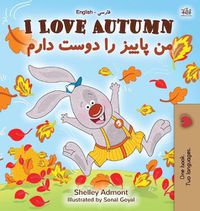 Cover image for I Love Autumn (English Farsi Bilingual Book for Kids)