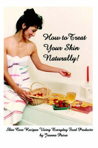 Cover image for How to Treat Your Skin Naturally!