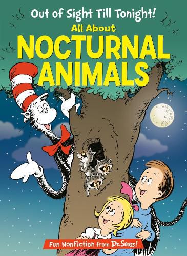 Cover image for Out of Sight Till Tonight! All About Nocturnal Animals