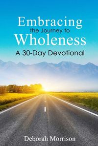 Cover image for Embracing the Journey to Wholeness