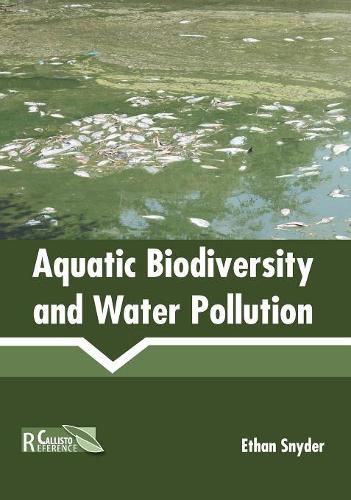 Cover image for Aquatic Biodiversity and Water Pollution