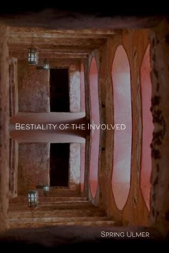 Cover image for Bestiality of the Involved