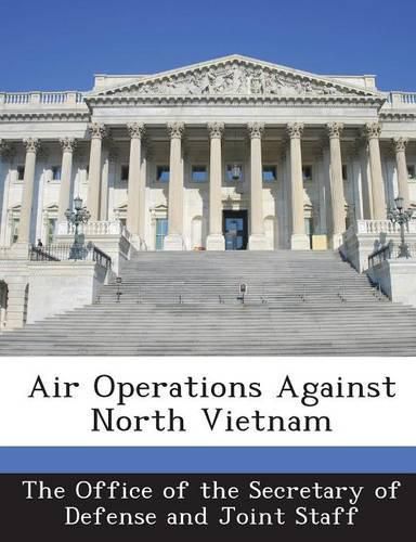 Cover image for Air Operations Against North Vietnam