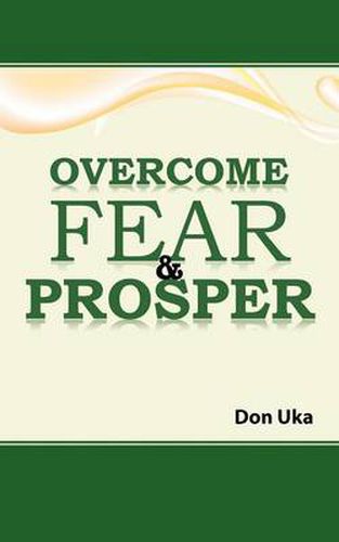 Cover image for Overcome Fear & Prosper