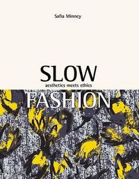 Cover image for Slow Fashion: Aesthetics Meets Ethics
