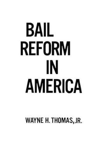 Cover image for Bail Reform in America