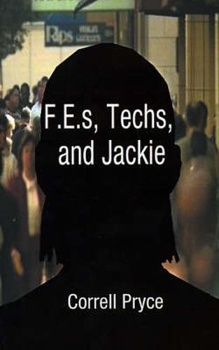 Cover image for F.E.S, Techs, & Jackie