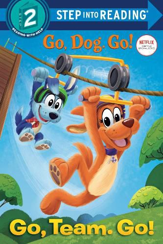 Cover image for Go, Team. Go! (Netflix: Go, Dog. Go!)