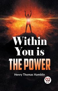 Cover image for Within You is the Power