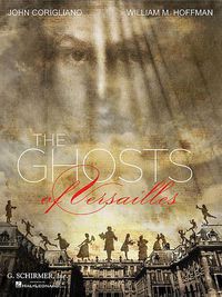 Cover image for The Ghosts of Versailles: A Grand Opera Buffa in Two Acts: Piano-Vocal Score