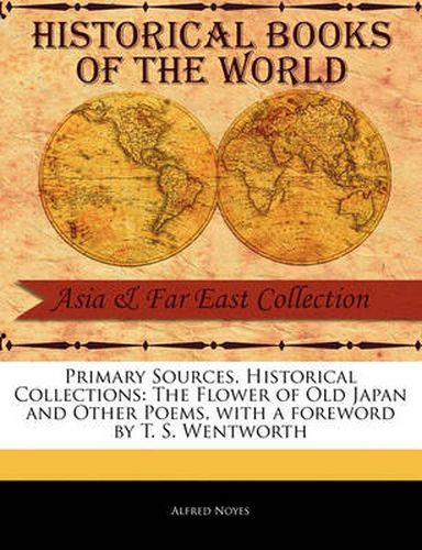 Cover image for The Flower of Old Japan and Other Poems