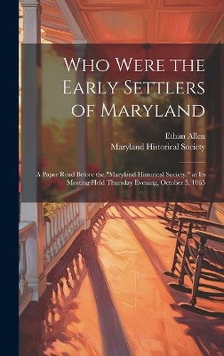 Cover image for Who Were the Early Settlers of Maryland