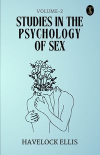 Cover image for Studies In The Psychology Of Sex Volume - 2