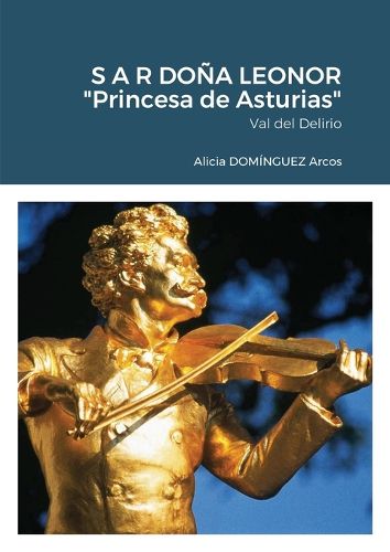 Cover image for S A R DONA LEONOR "Princesa de Asturias"