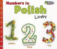 Cover image for Numbers in Polish: Liczby (World Languages - Numbers)