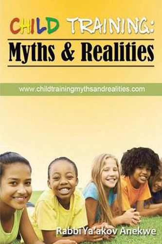 Cover image for Child Training: Myths & Realities