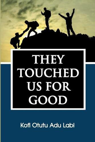 Cover image for They Touched Us for Good