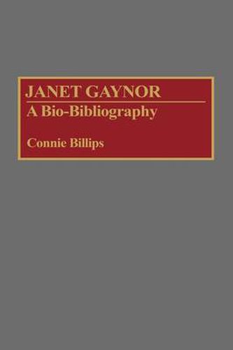 Cover image for Janet Gaynor: A Bio-Bibliography