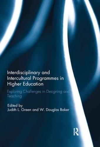 Cover image for Interdisciplinary and Intercultural Programmes in Higher Education: Exploring Challenges in Designing and Teaching