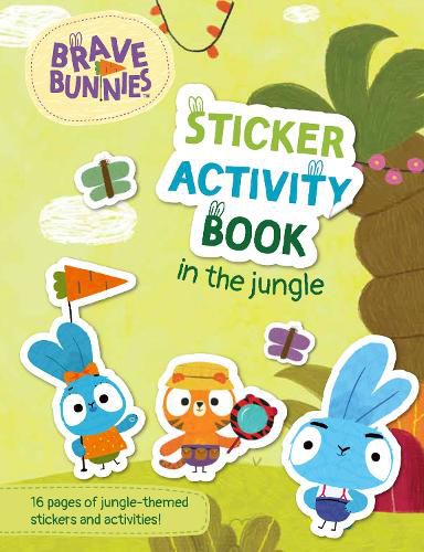 Cover image for Brave Bunnies Sticker Activity Book - In the Jungle