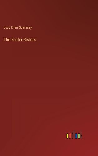 The Foster-Sisters