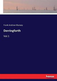 Cover image for Derringforth: Vol.1