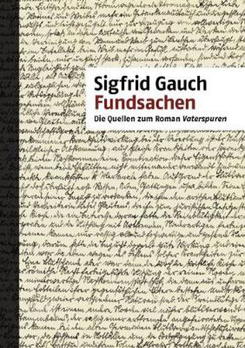Cover image for Fundsachen: Die Quellen zum Roman Vaterspuren