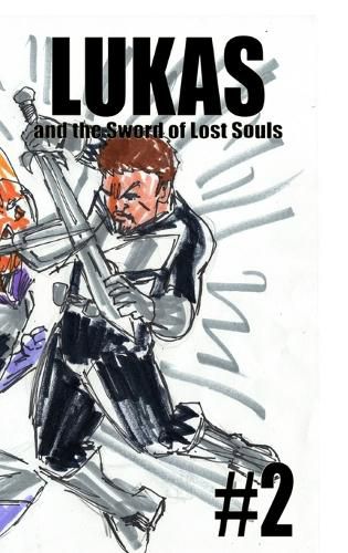 Lukas and the Sword of Lost Souls #2