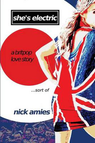 Cover image for She's Electric: A Britpop Love Story...Sort of